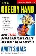 Greedy Hand How Taxes Drive Americans