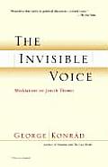 Invisible Voice Meditations on Jewish Themes