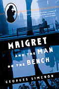 Maigret and the Man on the Bench: Maigret 69