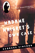 Madame Maigrets Own Case