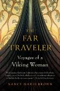 Far Traveler Voyages of a Viking Woman