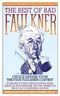 The Best of Bad Faulkner: Choice Entries from the Faux Faulkner Contest