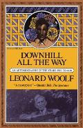 Downhill All the Way An Autobiography of the Years 1919 to 1939
