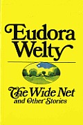 Wide Net & Other Stories