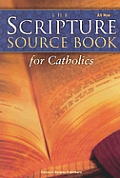 The Scripture Source Book for Catholics