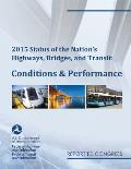 2015 Status of the Nation's Highways, Bridges, and Transit Conditions & Performance Report to Congress