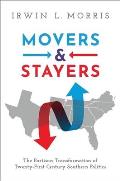 Movers and Stayers: The Partisan Transformation of 21st Century Southern Politics