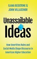 Unassailable Ideas: How Unwritten Rules and Social Media Shape Discourse in American Higher Education