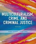 Multiculturalism, Crime, and Criminal Justice