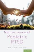 Neuroscience of Pediatric Ptsd