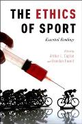 The Ethics of Sport: Essential Readings