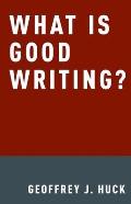 What Is Good Writing?
