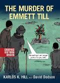 The Murder of Emmett Till: A Graphic History