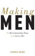 Making Men: The Male Coming-Of-Age Theme in the Hebrew Bible