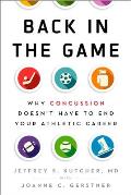 Back in the Game Why Concussion Doesnt Have to End Your Athletic Career