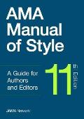 AMA Manual of Style 11th edition a Guide for Authors & Editors