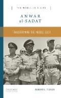 Anwar Al Sadat Transforming The Middle East