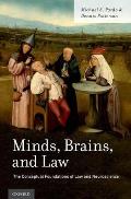 Minds, Brains, and Law: The Conceptual Foundations of Law and Neuroscience