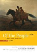 Of The People A History Of The United States Volume I To 1877 With Sources