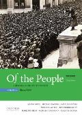 Of The People A History Of The United States Volume 2 Since 1865 With Sources