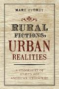 Rural Fictions, Urban Realities: A Geography of Golden Age Literature