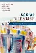 Social Dilemmas The Psychology of Human Cooperation