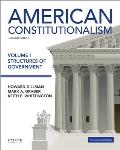 American Constitutionalism Volume I Structures Of Government