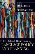 The Oxford Handbook of Language Policy and Planning