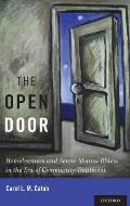 Open Door: Homelessness and Severe Mental Illness in the Era of Community Treatment