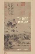Three Streams: Confucian Reflections on Learning and the Moral Heart-Mind in China, Korea, and Japan