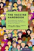 The Vaccine Handbook: A Practitioner's Guide to Maximizing Use and Efficacy Across the Lifespan