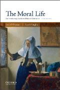 Moral Life An Introductory Reader In Ethics & Literature