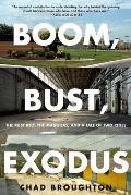 Boom Bust Exodus The Rust Belt The Maquilas & A Tale Of Two Cities