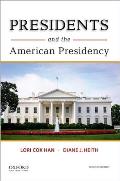 Presidents & The American Presidency