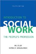 Introduction to Social Work, Fourth Edition: The People's Profession