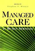 Managed Care in Human Services