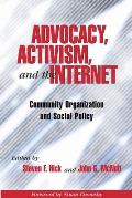 Advocacy, Activism, and the Internet: Community Organization and Social Policy