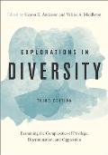 Explorations In Diversity Examining The Complexities Of Privilege Discrimination & Oppression