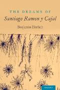 The Dreams of Santiago Ram?n Y Cajal