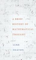 A Brief History of Mathematical Thought