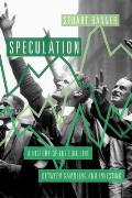 Speculation: A History of the Fine Line Between Gambling and Investing