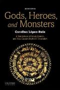 Gods, Heroes, and Monsters: A Sourcebook of Greek, Roman, and Near Eastern Myths in Translation