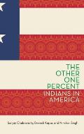 Other One Percent: Indians in America