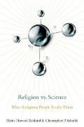 Religion vs Science What Religious People Really Think