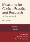 Measures for Clinical Practice and Research: A Sourcebook: Volume 2: Adults