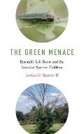 The Green Menace: Emerald Ash Borer and the Invasive Species Problem