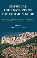 Empirical Foundations of the Common Good: What Theology Can Learn from Social Science