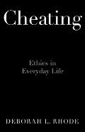 Cheating: Ethics in Everyday Life