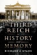 The Third Reich in History & Memory