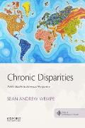 Chronic Disparities Public Health in Historical Perspective